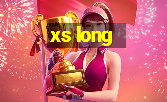 xs long