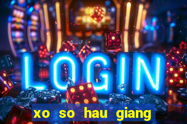 xo so hau giang 18 11