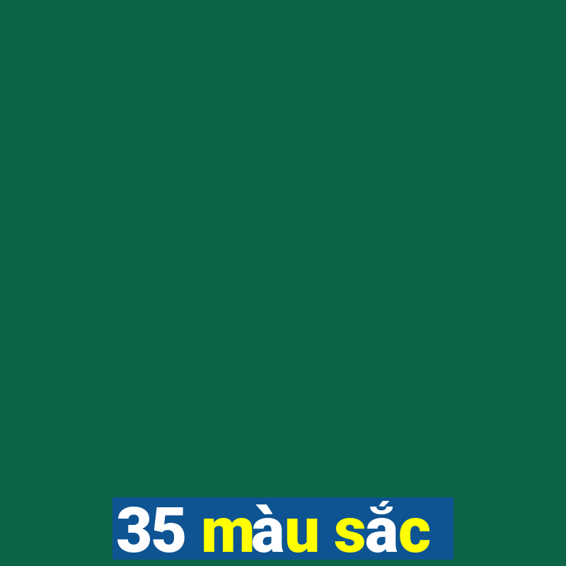 35 màu sắc