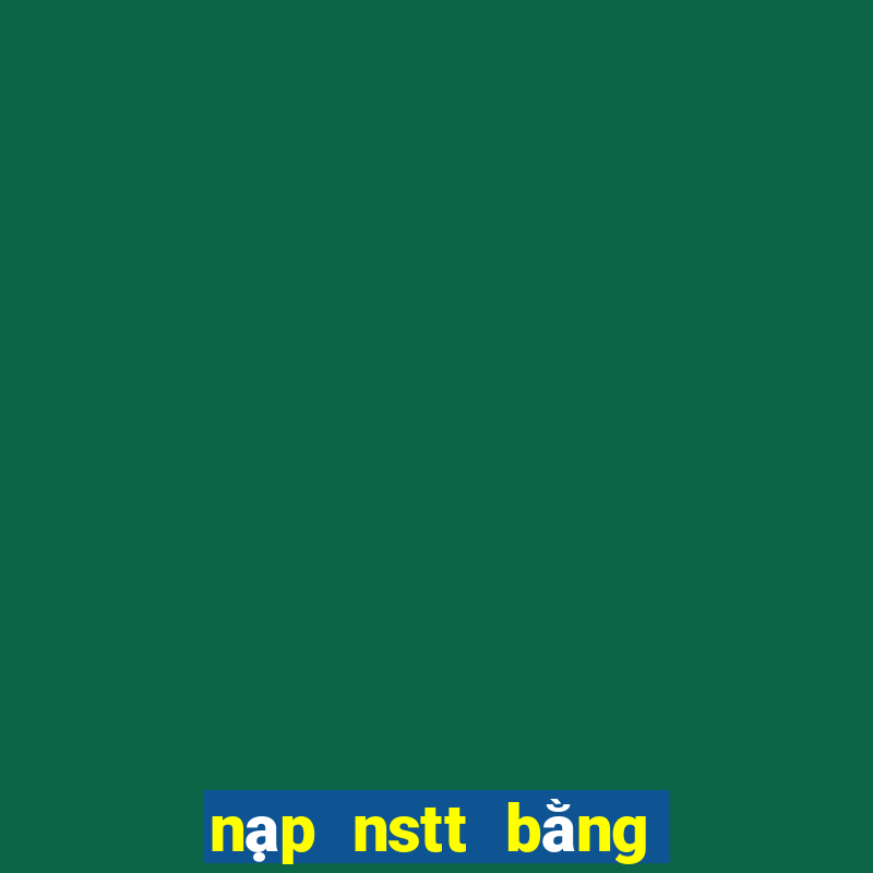 nạp nstt bằng tin nhắn