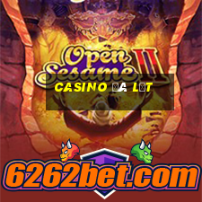 casino đà lạt