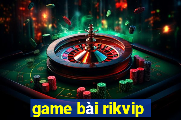 game bài rikvip