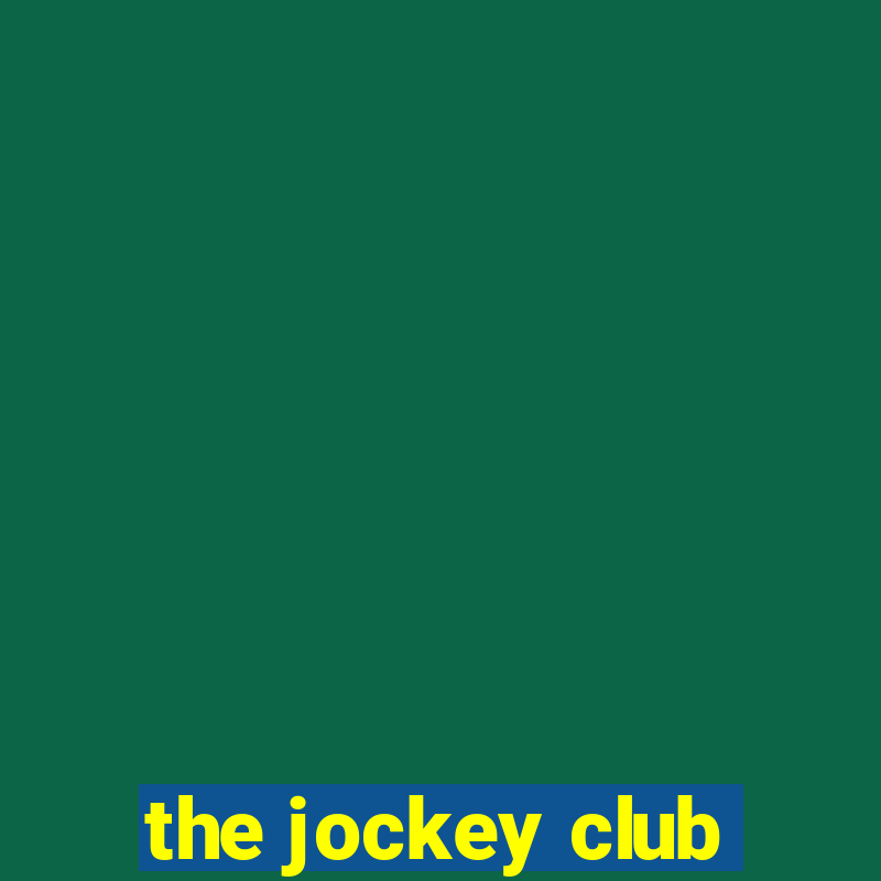 the jockey club