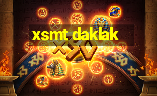 xsmt daklak