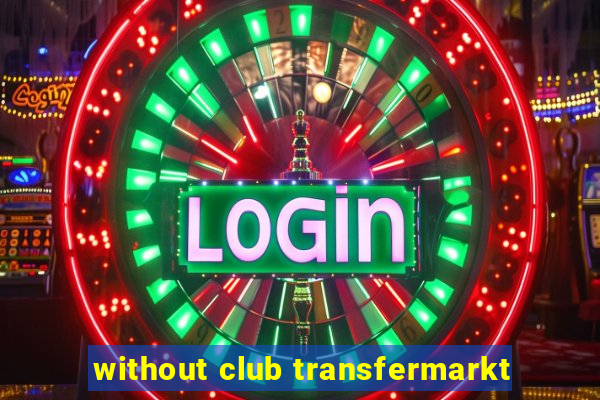 without club transfermarkt