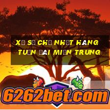 xổ số chủ nhật hàng tuần đài miền trung