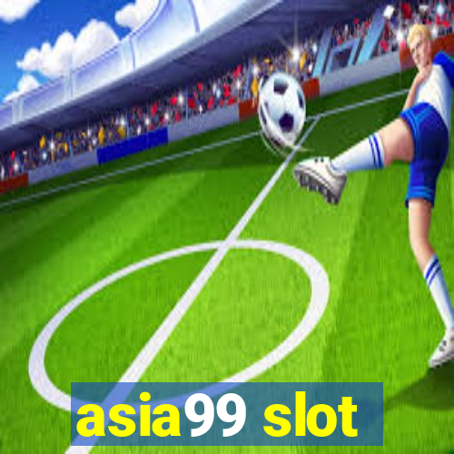 asia99 slot