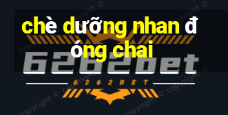 chè dưỡng nhan đóng chai