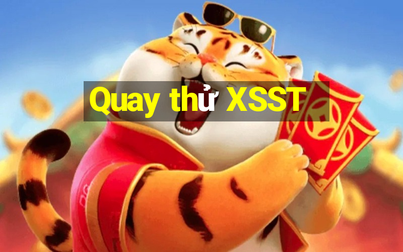 Quay thử XSST