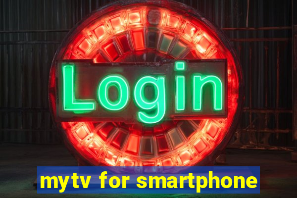 mytv for smartphone