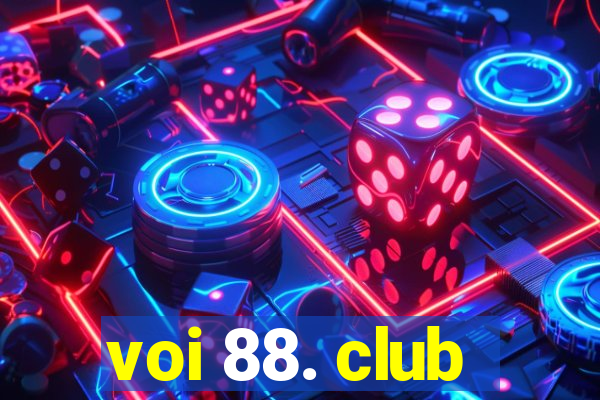 voi 88. club