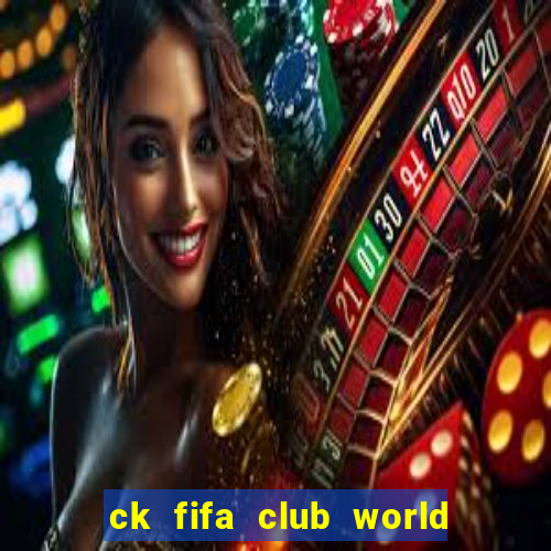 ck fifa club world cup 2022