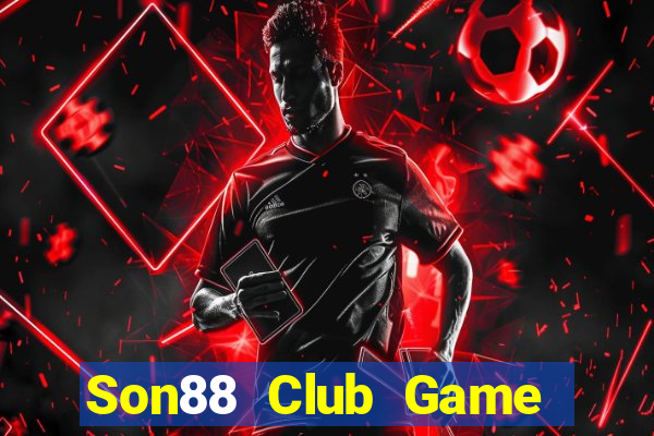 Son88 Club Game Bài B52 Đổi Thưởng 2024