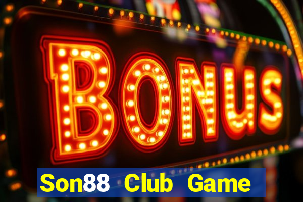 Son88 Club Game Bài B52 Đổi Thưởng 2024