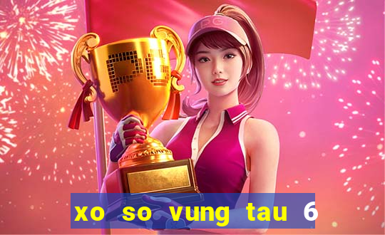 xo so vung tau 6 4 2024