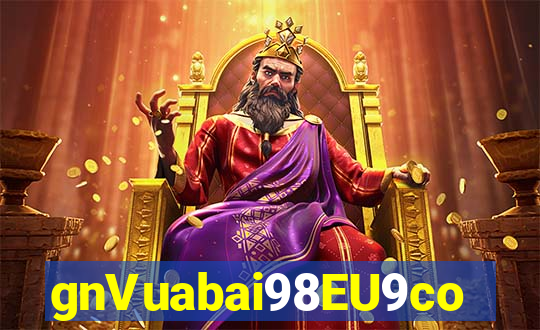 gnVuabai98EU9com