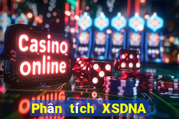 Phân tích XSDNA Thứ 7