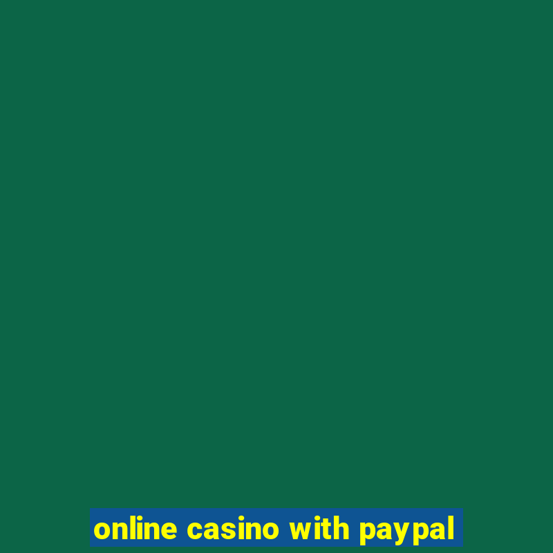 online casino with paypal