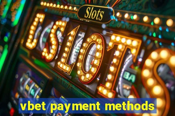 vbet payment methods