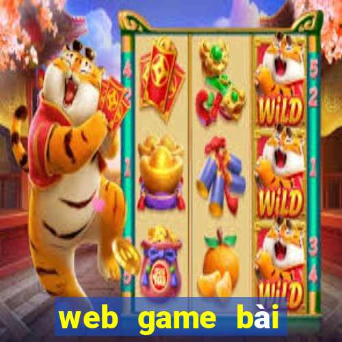 web game bài online đổi thưởng