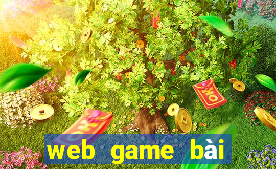 web game bài online đổi thưởng