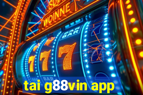 tai g88vin app