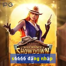 s6666 đăng nhập