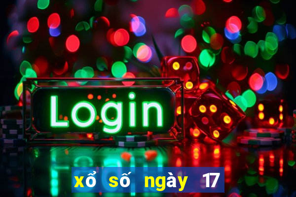 xổ số ngày 17 tháng 05 năm 2024