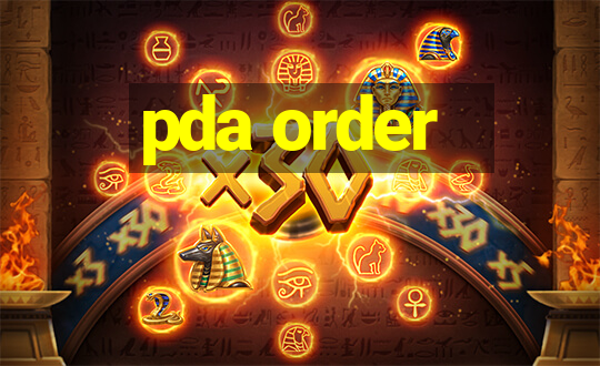 pda order