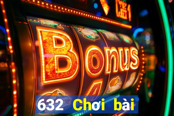 632 Chơi bài onli Tải về