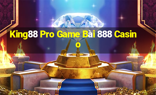 King88 Pro Game Bài 888 Casino