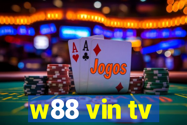 w88 vin tv