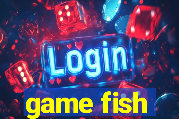 game fish