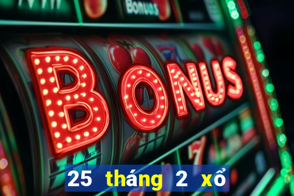 25 tháng 2 xổ số kiên giang