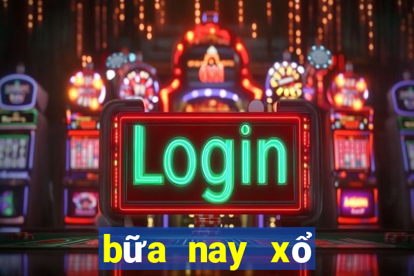 bữa nay xổ số mấy