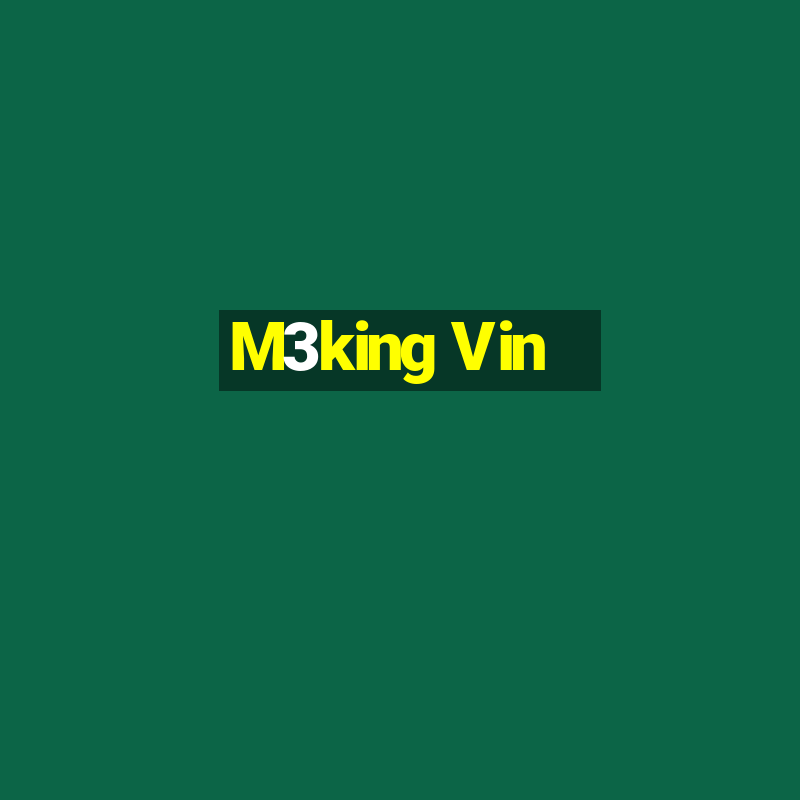 M3king Vin