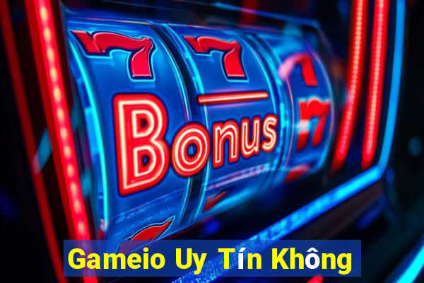 Gameio Uy Tín Không