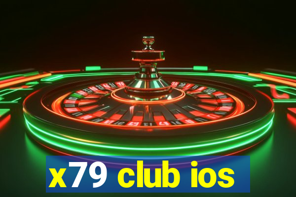 x79 club ios