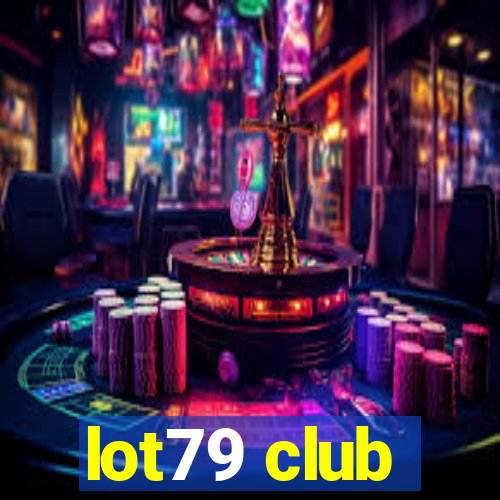 lot79 club