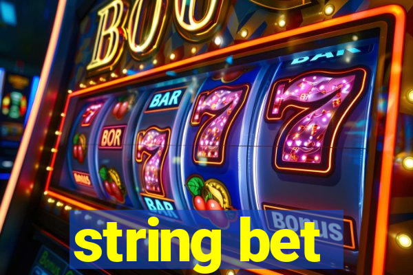 string bet