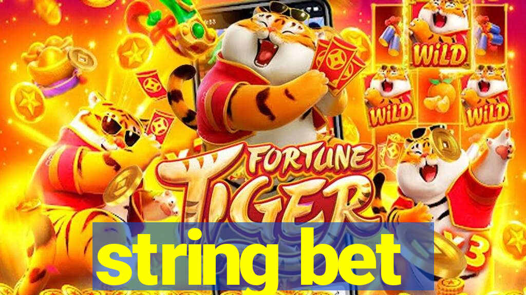 string bet