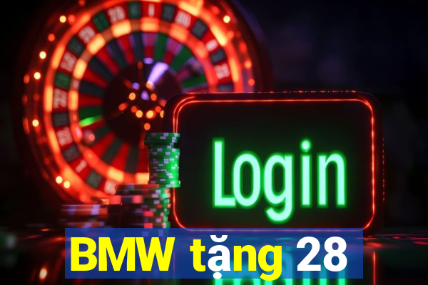 BMW tặng 28