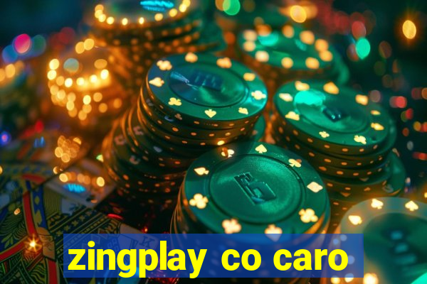 zingplay co caro