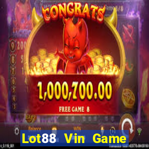 Lot88 Vin Game Bài Slot