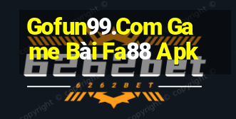 Gofun99.Com Game Bài Fa88 Apk