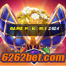 game nổ hũ mới 2024