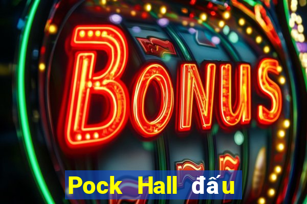 Pock Hall đấu với bài địa chủ