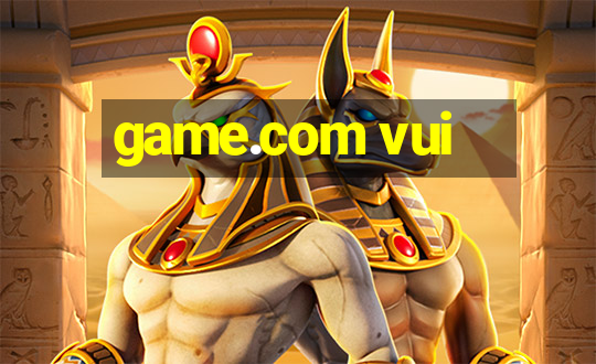 game.com vui