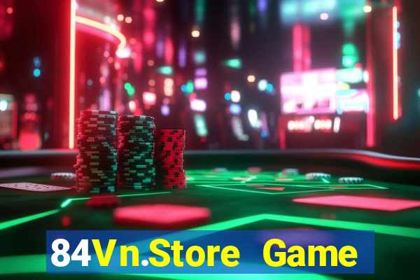 84Vn.Store Game Bài Bốc Club