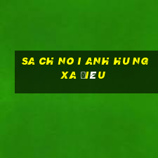 sa ch no i anh hu ng xa điêu